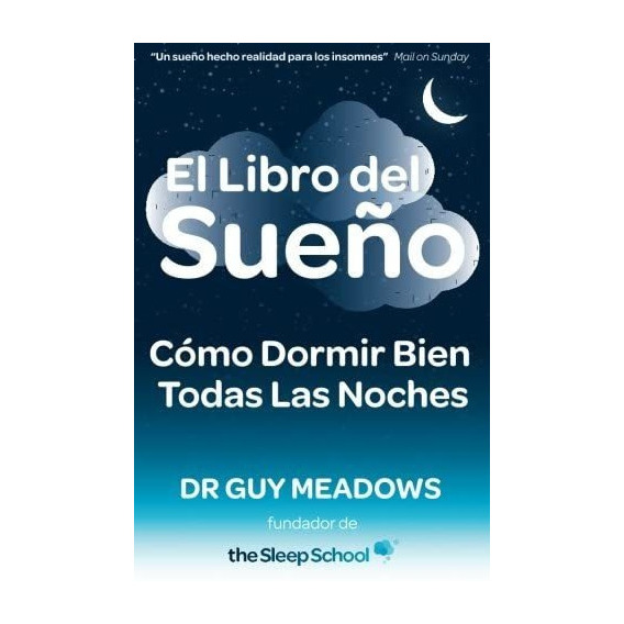 Libro: El Libro Del Sueño: Como Dormir Bien Todas Las Noches