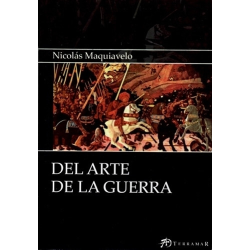 Libro Del Arte De La Guerra De Nicolas Maquiavelo