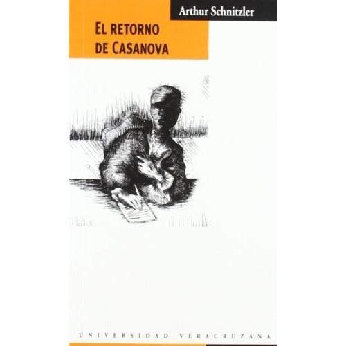 Retorno De Casanova, El - Arthur Schnitzler