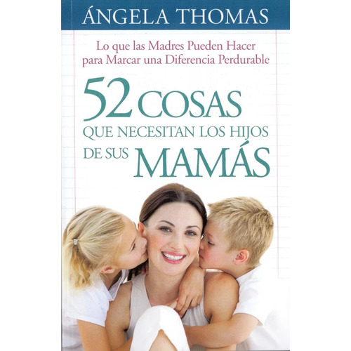 52 Cosas Que Necesitan Los Hijos De Sus Mamas, De Bolsillo
