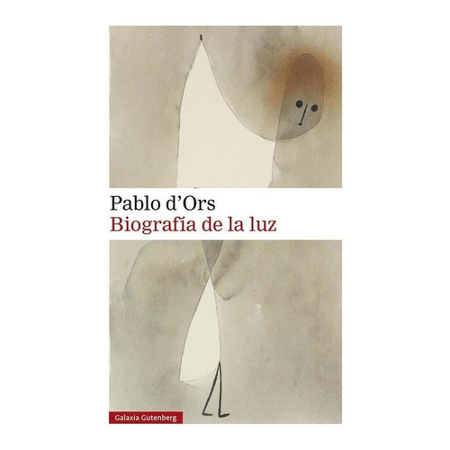 Biografía De La Luz - Pablo D'ors