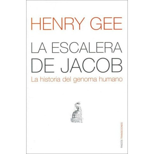 Escalera De Jacob, La, De Henry Gee. Editorial Paidós, Tapa Blanda En Español