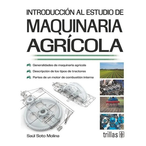 Introducción Al Estudio De Maquinaria Agrícola Trillas