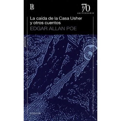 La Caida De La Casa De Usher Y Otros Cuentos (70 Aniversario