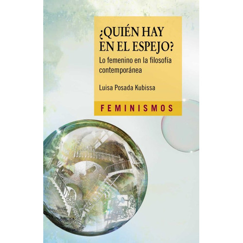 Quién Hay En El Espejo?, De Posada Kubissa, Luisa. Editorial Ediciones Cátedra En Español