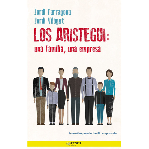 Los Aristegui, De Jordi Tarragona Coromina. Editorial Profit, Tapa Blanda En Español, 2022