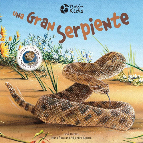 Una Gran Serpiente Edicion Bilingue Español - Ingles, De Nuria Roca., Vol. 1. Editorial Pluton Ediciones, Tapa Dura En Español