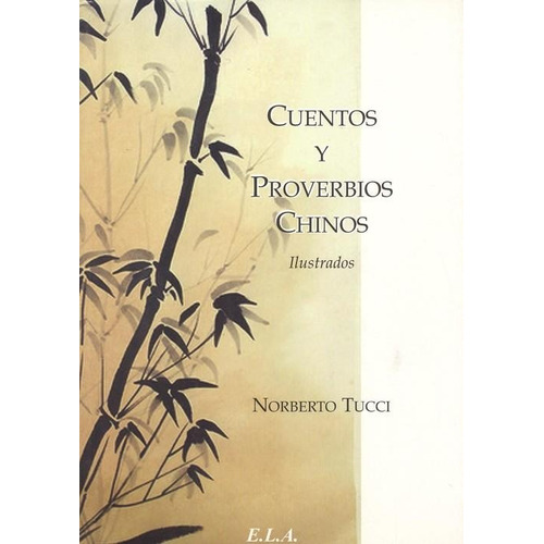 Cuentos y proverbios chinos, de Tucci, Norberto. Editorial Ediciones Librería Argentina, tapa blanda en español, 2022