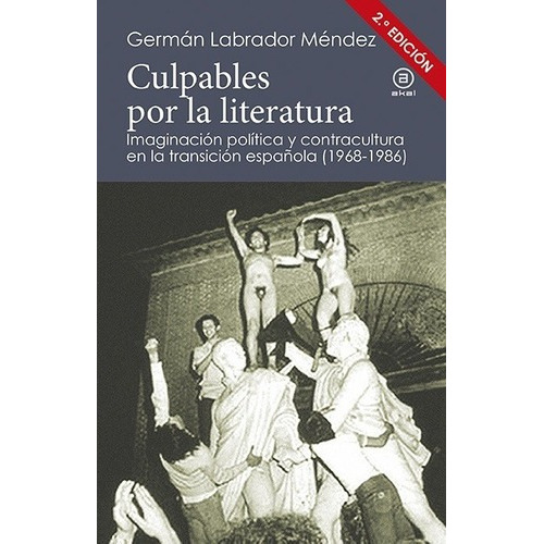 Culpables Por La Literatura - Labrador Mendez, Germa, De Labrador Mendez, German. Editorial Akal En Español
