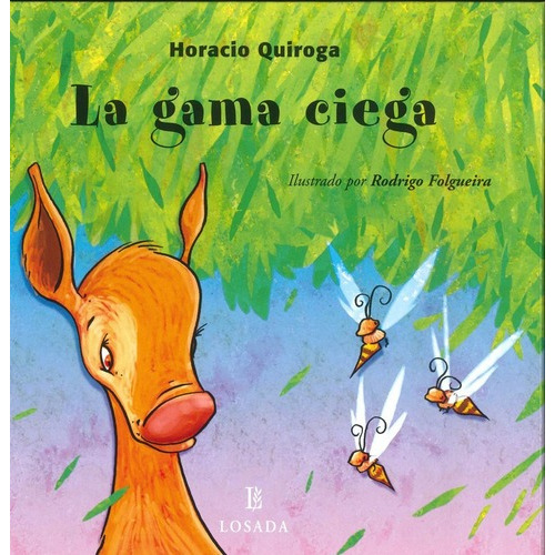 La Gama Ciega, De Horacio Quiroga. Editorial Losada En Español