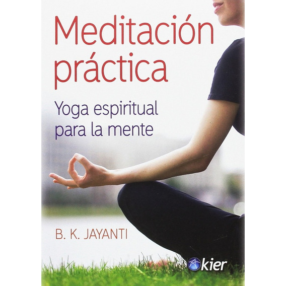 Meditacion Practica - B. K. Jayanti
