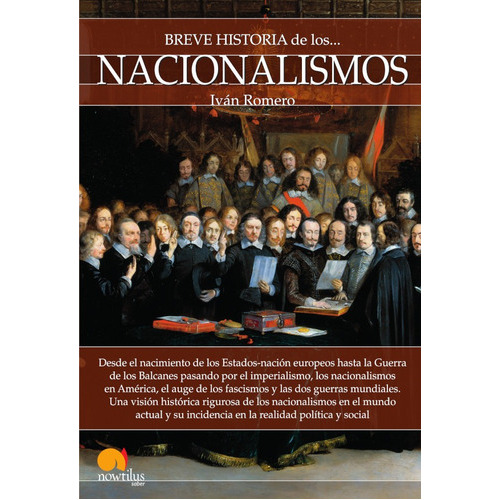 Breve Historia De Los Nacionalismos, De Ivan Romero. Editorial Nowtilus, Tapa Blanda, Edición 2018 En Español, 2018