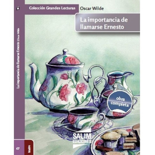 La Importancia De Llamarse Ernesto - Oscar Wilde - Salim