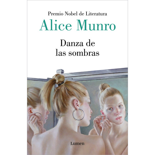 La danza de las sombras: Prêmio Nobel de Literatura, de Munro, Alice. Serie Narrativa Editorial Lumen, tapa blanda en español, 2022