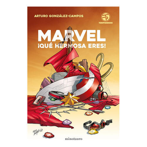 Marvel, Ãâ¡quãâ© Hermosa Eres!, De González-campos, Arturo. Editorial Minotauro, Tapa Blanda En Español