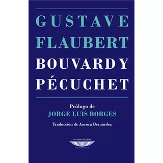 Bouvard Y Pecuchet - Gustave Flaubert