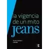 Jeans. La Vigencia De Un Mito 2ª Ed.
