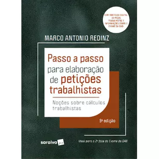 Passo A Passo Para Elaboração De Petições Trabalhistas, De Redinz Antonio. Editorial Saraiva Jur, Tapa Mole, Edición 9 En Português, 2023