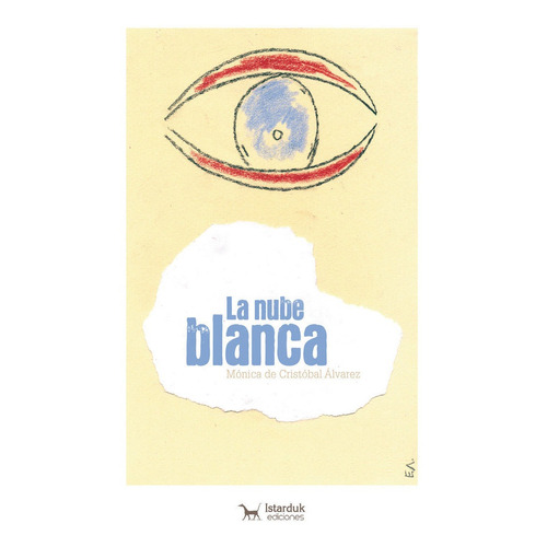 Nube Blanca,la - De Cristobal Alvarez,monica