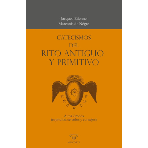 Catecismos Del Rito Antiguo Y Primitivo