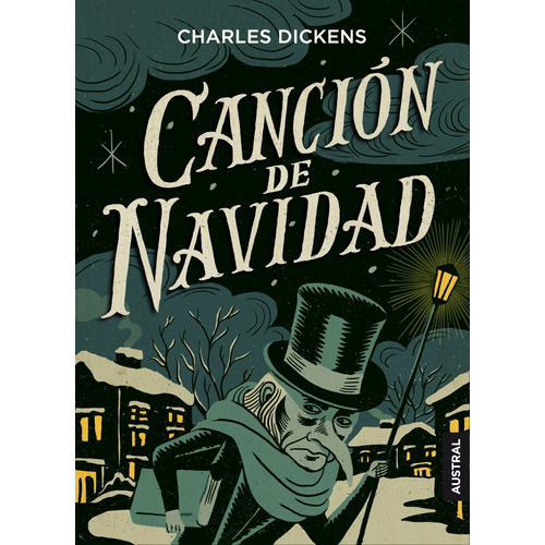 Canción de Navidad, de Dickens, Charles. Serie Austral Intrépida Editorial Austral México, tapa blanda en español, 2021