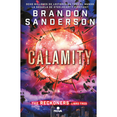 Calamity, de Sanderson, Brandon. Serie Nova Editorial Ediciones B, tapa blanda en español, 2017