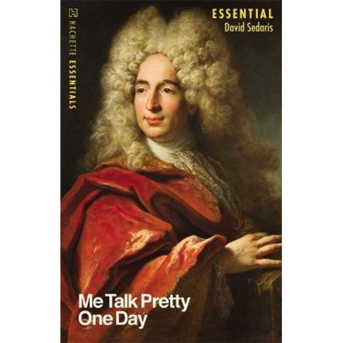 Me Talk Pretty One Day / David Sedaris