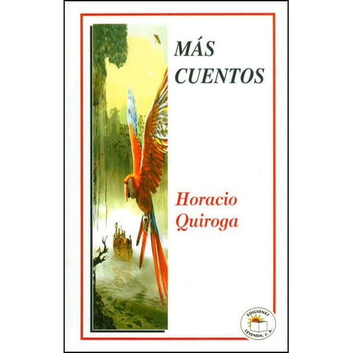 Más Cuentos, De Horacio Quiroga. Editorial Promolibro, Tapa Blanda, Edición 2010 En Español