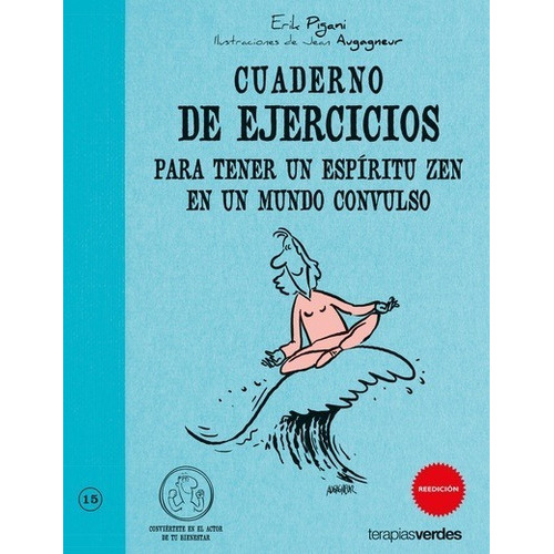 Cuaderno De Ejercicios. Espíritu Zen En Mundo Convulso, De Erik Pigani. Editorial Lectio / Terapias Verdes, Tapa Blanda En Español, 2016