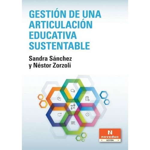 Gestion De Una Articulacion Educativa Sustentable