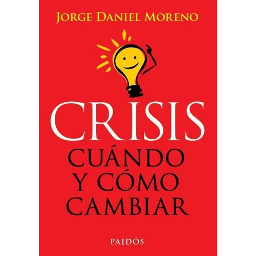 Crisis Cuando Y Como Cambiar