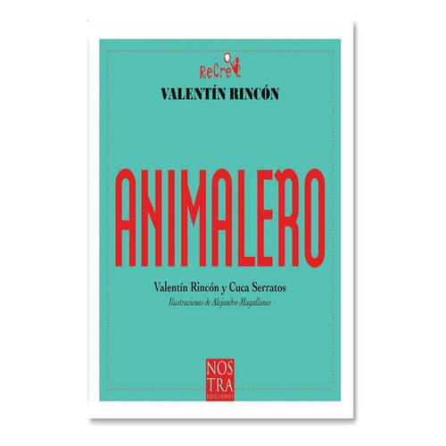 Animalero Bolsillo, De Valentin Rincon. Editorial Nostra Ediciones, Tapa Rustico, Edición 1.0, 2014