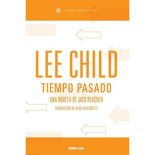 Tiempo Pasado - Lee Child, De Child, Lee. Editorial Blatt & Rios, Tapa Blanda En Español, 2019