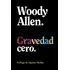 Libro Gravedad Cero - Allen, Woody