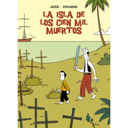 La Isla De Los Cien Mil Muertos, De Jason. Editorial Astiberri Ediciones, Tapa Blanda En Español