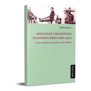 Nerviosos Y Neuróticos En Buenos Aires Vallejo (myd)