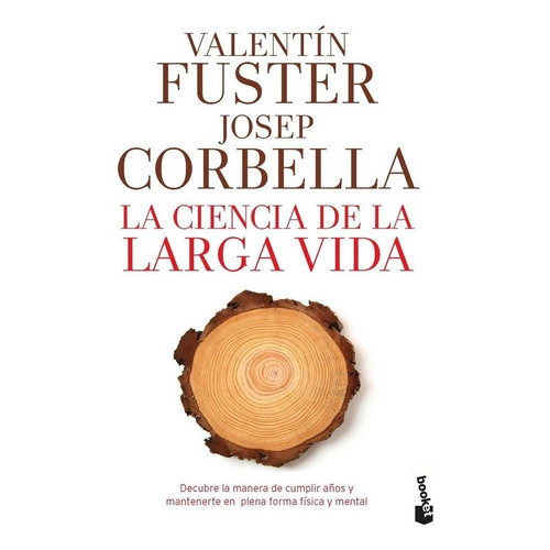 Ciencia De La Larga Vida,la - Valentin Fuster