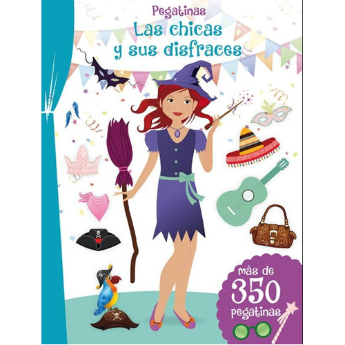 Pegatinas - Las Chicas Y Sus Disfraces, De Vários Autores. Editorial Picarona, Tapa Blanda En Español