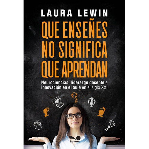 Que Enseñes No Significa Que Aprendan - Laura Lewin