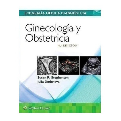 Ecografía Médica Diagnóstica. Ginecología Y Obstetricia - S