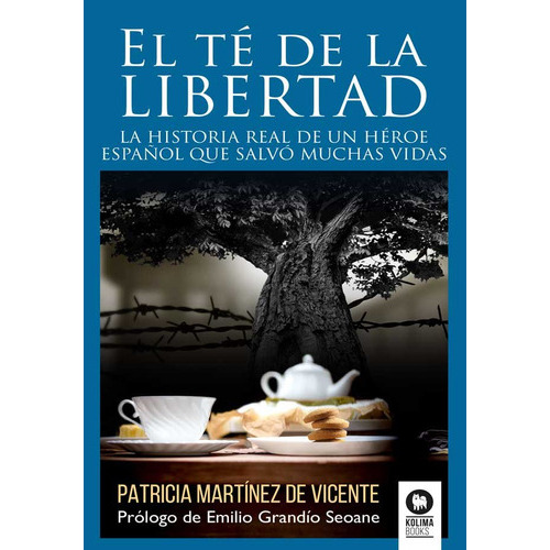 El Tãâ© De La Libertad, De Martínez De Vicente, Patricia. Editorial Kolima, Tapa Blanda En Español