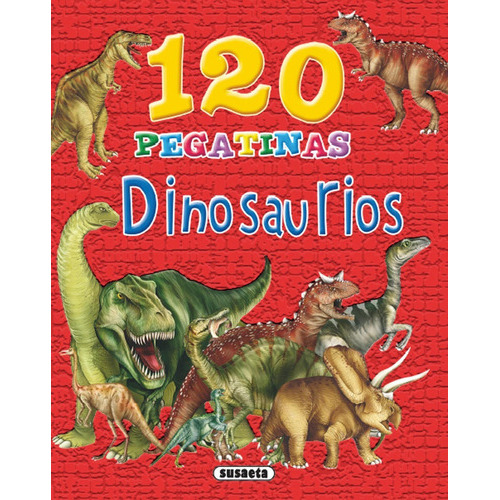 120 Pegatinas De Dinosaurios, De Aa. Vv.. Editorial Susaeta Ediciones En Español