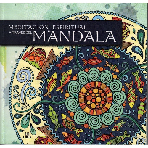 Meditacion Espiritual A Traves Del Mandala - Vv. Aa