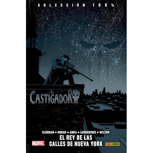 Colecc 100% Marvel El Castigador # 03 - El Rey De Las Calles De Nueva York, De Becky Cloonan. Editorial Panini Comics, Edición 1 En Español, 2018