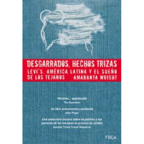 Desgarrados, Hechos Trizas, De Wright Amaranta. Editorial Foca, Tapa Blanda, Edición 1 En Español