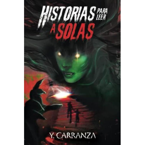 Historias Para Leer A Solas (spanish Edition), De Carranza, Yenniferth. Editorial Oem, Tapa Blanda En Español