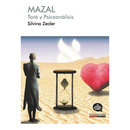 Mazal, De Silvina Zecler. Editorial El Cuento De Nunca Acabar, Tapa Blanda En Español, 2023