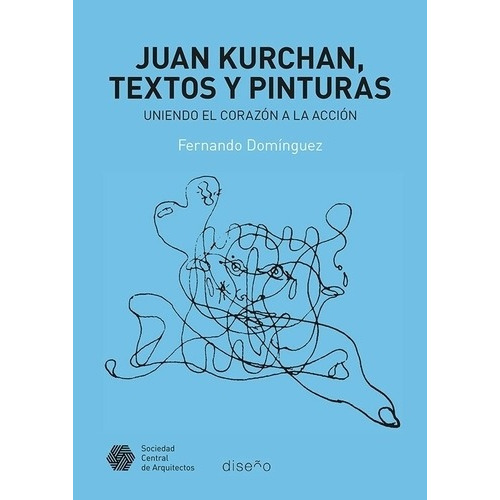 Textos Y Pinturas Juan Kurchan Diseño