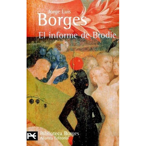 Informe De Brodie, El - Jorge Luis Borges