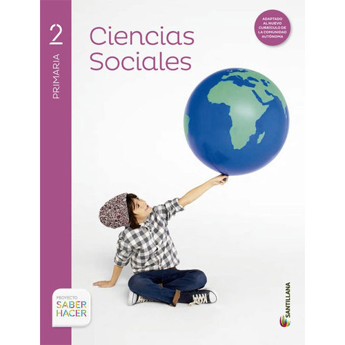 CIENCIAS SOCIALES MEC 2 PRIMARIA SABER HACER, de Varios autores. Editorial Santillana Educación, S.L., tapa blanda en español